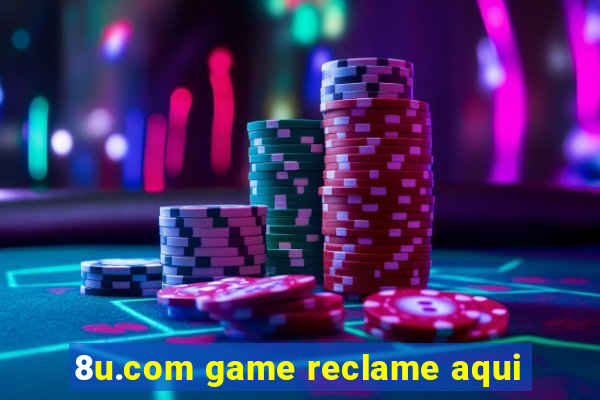 8u.com game reclame aqui